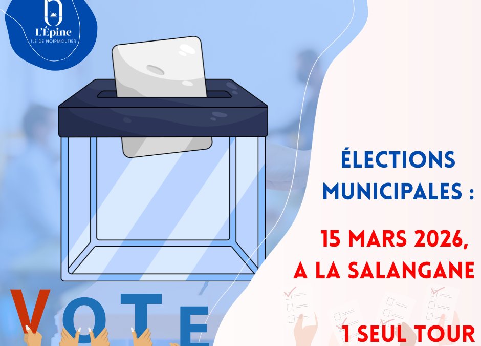 Elections Municipales – 15 mars