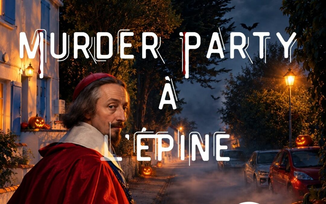Murder Party à L&rsquo;Epine